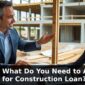 apply for construction loan 85x85