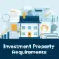requirements for investment property loan 85x85