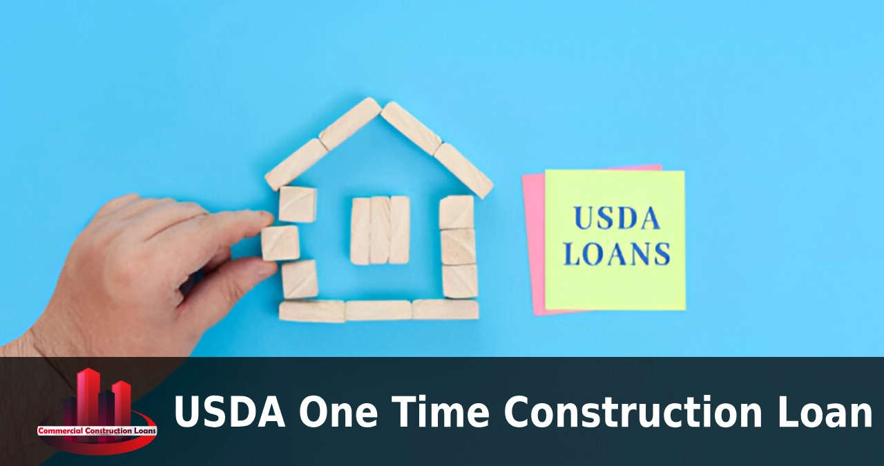 USDA one time construction loan